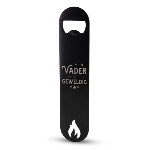 Vader geweldig opener (lekker stoer)